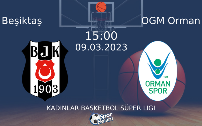 09 Mart 2023 Beşiktaş vs OGM Orman maçı Hangi Kanalda Saat Kaçta Yayınlanacak? 09 Mart 2023 Beşiktaş vs OGM Orman maçı Hangi Kanalda Saat Kaçta Yayınlanacak?