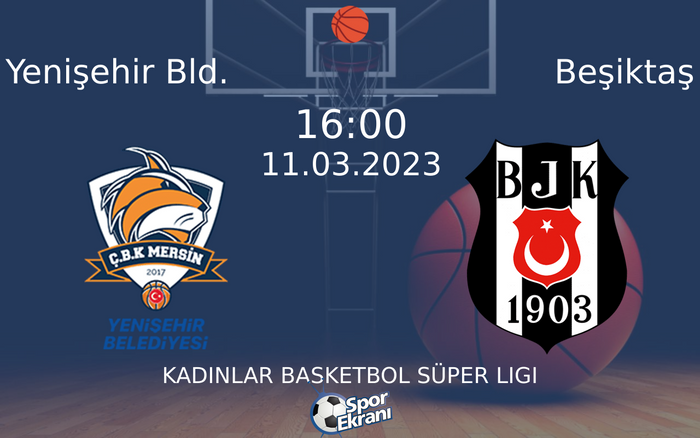 11 Mart 2023 Yenişehir Bld. vs Beşiktaş maçı Hangi Kanalda Saat Kaçta Yayınlanacak? 11 Mart 2023 Yenişehir Bld. vs Beşiktaş maçı Hangi Kanalda Saat Kaçta Yayınlanacak?