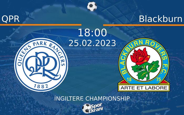 25 Şubat 2023 QPR vs Blackburn maçı Hangi Kanalda Saat Kaçta Yayınlanacak? 25 Şubat 2023 QPR vs Blackburn maçı Hangi Kanalda Saat Kaçta Yayınlanacak?