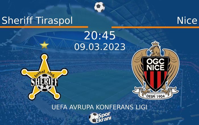 09 Mart 2023 Sheriff Tiraspol vs Nice maçı Hangi Kanalda Saat Kaçta Yayınlanacak? 09 Mart 2023 Sheriff Tiraspol vs Nice maçı Hangi Kanalda Saat Kaçta Yayınlanacak?