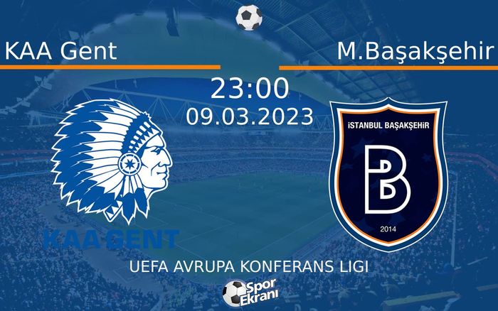09 Mart 2023 KAA Gent vs M.Başakşehir maçı Hangi Kanalda Saat Kaçta Yayınlanacak? 09 Mart 2023 KAA Gent vs M.Başakşehir maçı Hangi Kanalda Saat Kaçta Yayınlanacak?