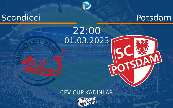 01 Mart 2023 Scandicci vs Potsdam maçı Hangi Kanalda Saat Kaçta Yayınlanacak? 01 Mart 2023 Scandicci vs Potsdam maçı Hangi Kanalda Saat Kaçta Yayınlanacak?