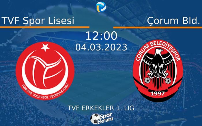 04 Mart 2023 TVF Spor Lisesi vs Çorum Bld. maçı Hangi Kanalda Saat Kaçta Yayınlanacak? 04 Mart 2023 TVF Spor Lisesi vs Çorum Bld. maçı Hangi Kanalda Saat Kaçta Yayınlanacak?