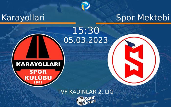 05 Mart 2023 Karayollari vs Spor Mektebi maçı Hangi Kanalda Saat Kaçta Yayınlanacak? 05 Mart 2023 Karayollari vs Spor Mektebi maçı Hangi Kanalda Saat Kaçta Yayınlanacak?