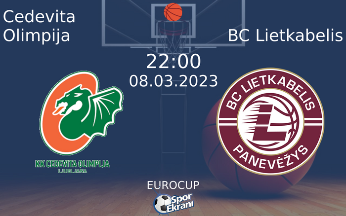 08 Mart 2023 Cedevita Olimpija vs BC Lietkabelis maçı Hangi Kanalda Saat Kaçta Yayınlanacak? 08 Mart 2023 Cedevita Olimpija vs BC Lietkabelis maçı Hangi Kanalda Saat Kaçta Yayınlanacak?
