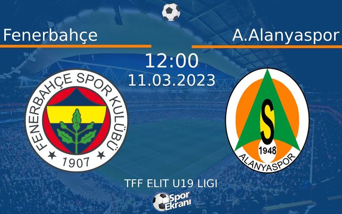 11 Mart 2023 Fenerbahçe vs A.Alanyaspor maçı Hangi Kanalda Saat Kaçta Yayınlanacak? 11 Mart 2023 Fenerbahçe vs A.Alanyaspor maçı Hangi Kanalda Saat Kaçta Yayınlanacak?