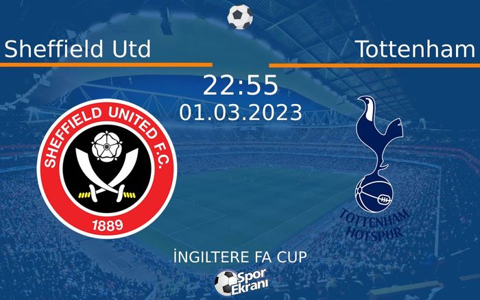 01 Mart 2023 Sheffield Utd vs Tottenham maçı Hangi Kanalda Saat Kaçta Yayınlanacak? 01 Mart 2023 Sheffield Utd vs Tottenham maçı Hangi Kanalda Saat Kaçta Yayınlanacak?