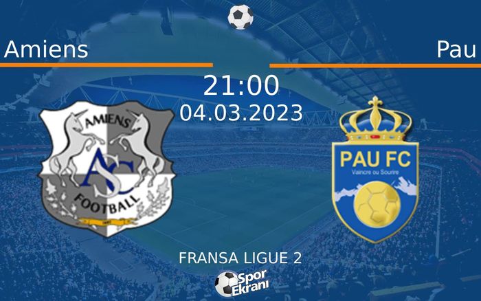 04 Mart 2023 Amiens vs Pau maçı Hangi Kanalda Saat Kaçta Yayınlanacak? 04 Mart 2023 Amiens vs Pau maçı Hangi Kanalda Saat Kaçta Yayınlanacak?