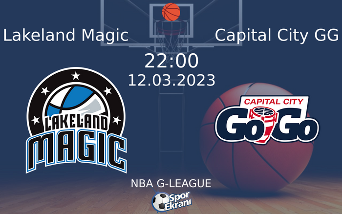 12 Mart 2023 Lakeland Magic vs Capital City GG maçı Hangi Kanalda Saat Kaçta Yayınlanacak? 12 Mart 2023 Lakeland Magic vs Capital City GG maçı Hangi Kanalda Saat Kaçta Yayınlanacak?