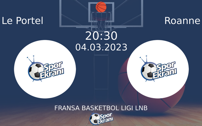 04 Mart 2023 Le Portel vs Roanne maçı Hangi Kanalda Saat Kaçta Yayınlanacak? 04 Mart 2023 Le Portel vs Roanne maçı Hangi Kanalda Saat Kaçta Yayınlanacak?