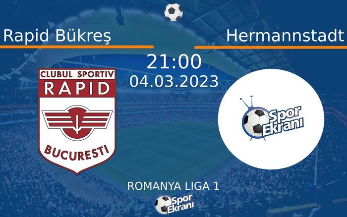 04 Mart 2023 Rapid Bükreş vs Hermannstadt maçı Hangi Kanalda Saat Kaçta Yayınlanacak? 04 Mart 2023 Rapid Bükreş vs Hermannstadt maçı Hangi Kanalda Saat Kaçta Yayınlanacak?
