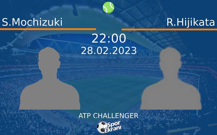 28 Şubat 2023 S.Mochizuki vs R.Hijikata maçı Hangi Kanalda Saat Kaçta Yayınlanacak? 28 Şubat 2023 S.Mochizuki vs R.Hijikata maçı Hangi Kanalda Saat Kaçta Yayınlanacak?