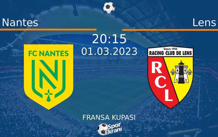 01 Mart 2023 Nantes vs Lens maçı Hangi Kanalda Saat Kaçta Yayınlanacak? 01 Mart 2023 Nantes vs Lens maçı Hangi Kanalda Saat Kaçta Yayınlanacak?
