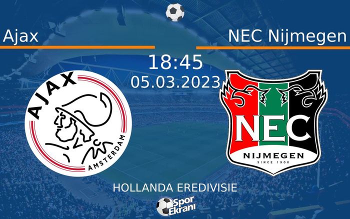 05 Mart 2023 Ajax vs NEC Nijmegen maçı Hangi Kanalda Saat Kaçta Yayınlanacak? 05 Mart 2023 Ajax vs NEC Nijmegen maçı Hangi Kanalda Saat Kaçta Yayınlanacak?