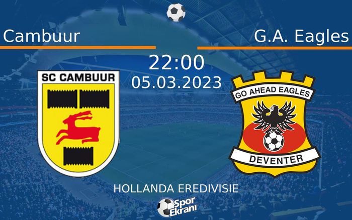 05 Mart 2023 Cambuur vs G.A. Eagles maçı Hangi Kanalda Saat Kaçta Yayınlanacak? 05 Mart 2023 Cambuur vs G.A. Eagles maçı Hangi Kanalda Saat Kaçta Yayınlanacak?