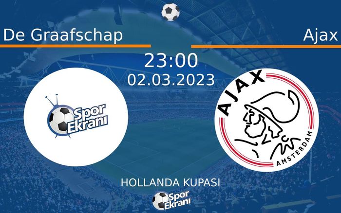 02 Mart 2023 De Graafschap vs Ajax maçı Hangi Kanalda Saat Kaçta Yayınlanacak? 02 Mart 2023 De Graafschap vs Ajax maçı Hangi Kanalda Saat Kaçta Yayınlanacak?