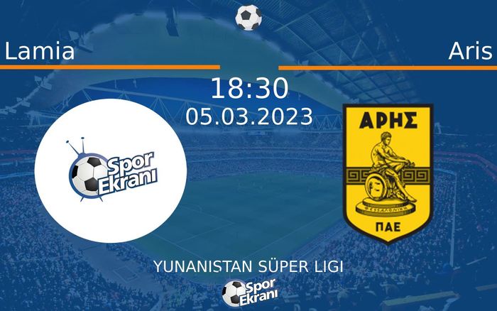 05 Mart 2023 Lamia vs Aris maçı Hangi Kanalda Saat Kaçta Yayınlanacak? 05 Mart 2023 Lamia vs Aris maçı Hangi Kanalda Saat Kaçta Yayınlanacak?