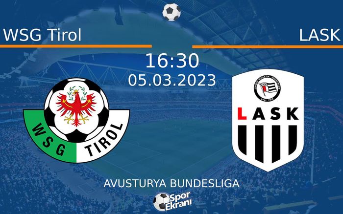 05 Mart 2023 WSG Tirol vs LASK maçı Hangi Kanalda Saat Kaçta Yayınlanacak? 05 Mart 2023 WSG Tirol vs LASK maçı Hangi Kanalda Saat Kaçta Yayınlanacak?