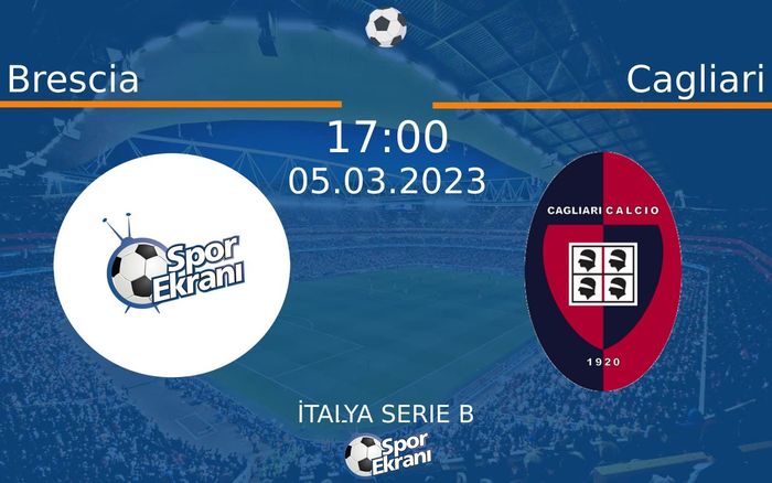 05 Mart 2023 Brescia vs Cagliari maçı Hangi Kanalda Saat Kaçta Yayınlanacak? 05 Mart 2023 Brescia vs Cagliari maçı Hangi Kanalda Saat Kaçta Yayınlanacak?