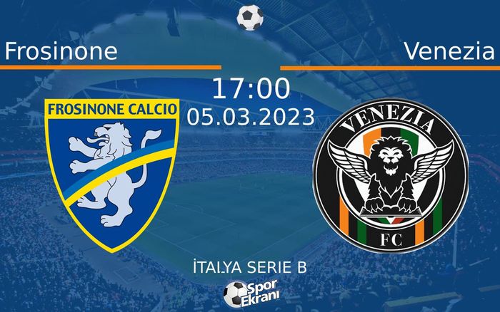 05 Mart 2023 Frosinone vs Venezia maçı Hangi Kanalda Saat Kaçta Yayınlanacak? 05 Mart 2023 Frosinone vs Venezia maçı Hangi Kanalda Saat Kaçta Yayınlanacak?
