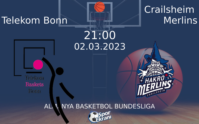 02 Mart 2023 Telekom Bonn vs Crailsheim Merlins maçı Hangi Kanalda Saat Kaçta Yayınlanacak? 02 Mart 2023 Telekom Bonn vs Crailsheim Merlins maçı Hangi Kanalda Saat Kaçta Yayınlanacak?