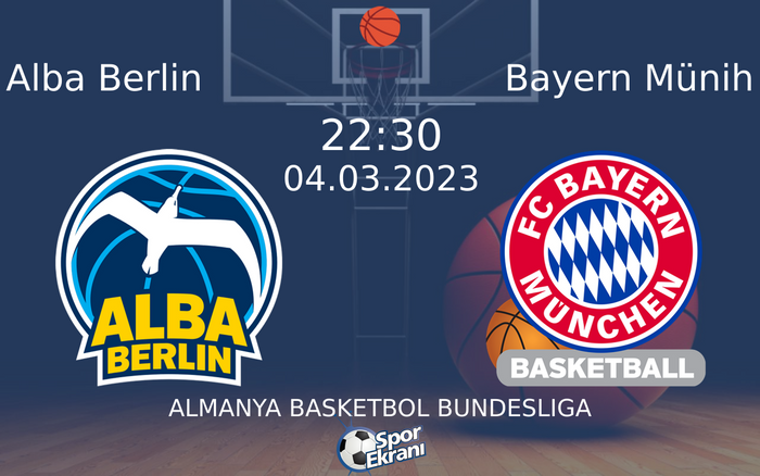 04 Mart 2023 Alba Berlin vs Bayern Münih maçı Hangi Kanalda Saat Kaçta Yayınlanacak? 04 Mart 2023 Alba Berlin vs Bayern Münih maçı Hangi Kanalda Saat Kaçta Yayınlanacak?