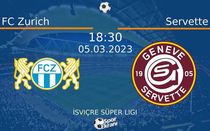 05 Mart 2023 FC Zurich vs Servette maçı Hangi Kanalda Saat Kaçta Yayınlanacak? 05 Mart 2023 FC Zurich vs Servette maçı Hangi Kanalda Saat Kaçta Yayınlanacak?