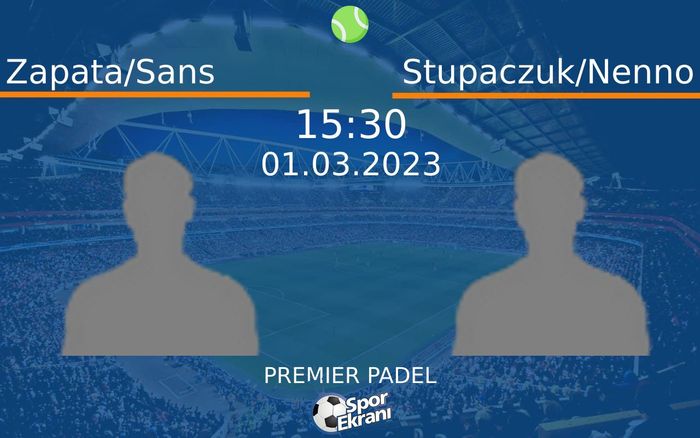 01 Mart 2023 Zapata/Sans vs Stupaczuk/Nenno maçı Hangi Kanalda Saat Kaçta Yayınlanacak? 01 Mart 2023 Zapata/Sans vs Stupaczuk/Nenno maçı Hangi Kanalda Saat Kaçta Yayınlanacak?