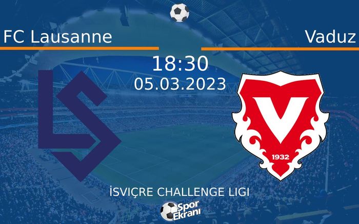 05 Mart 2023 FC Lausanne vs Vaduz maçı Hangi Kanalda Saat Kaçta Yayınlanacak? 05 Mart 2023 FC Lausanne vs Vaduz maçı Hangi Kanalda Saat Kaçta Yayınlanacak?