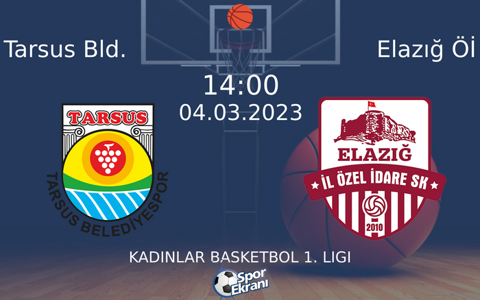 04 Mart 2023 Tarsus Bld. vs Elazığ Öİ maçı Hangi Kanalda Saat Kaçta Yayınlanacak? 04 Mart 2023 Tarsus Bld. vs Elazığ Öİ maçı Hangi Kanalda Saat Kaçta Yayınlanacak?