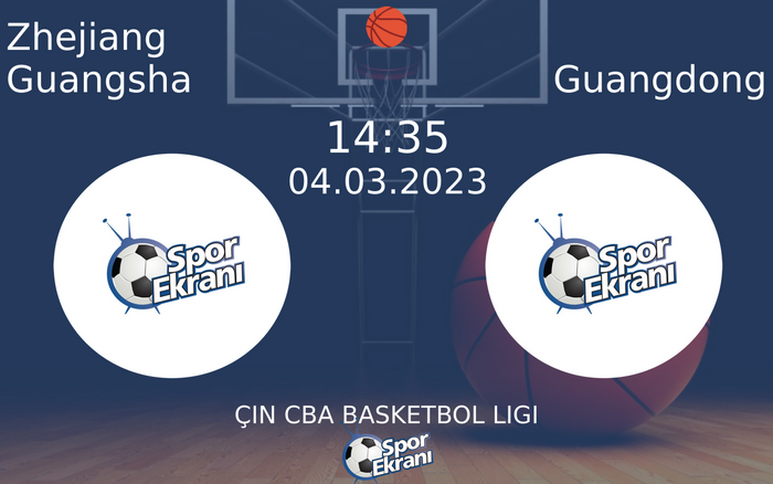 04 Mart 2023 Zhejiang Guangsha vs Guangdong maçı Hangi Kanalda Saat Kaçta Yayınlanacak? 04 Mart 2023 Zhejiang Guangsha vs Guangdong maçı Hangi Kanalda Saat Kaçta Yayınlanacak?