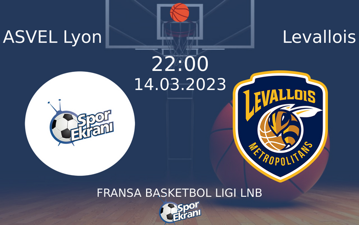 14 Mart 2023 ASVEL Lyon vs Levallois maçı Hangi Kanalda Saat Kaçta Yayınlanacak?