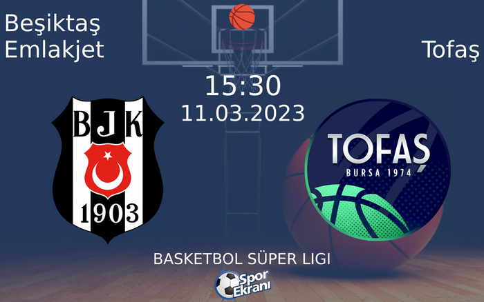 11 Mart 2023 Beşiktaş Emlakjet vs Tofaş maçı Hangi Kanalda Saat Kaçta Yayınlanacak? 11 Mart 2023 Beşiktaş Emlakjet vs Tofaş maçı Hangi Kanalda Saat Kaçta Yayınlanacak?