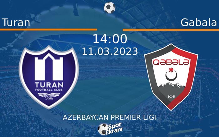 11 Mart 2023 Turan vs Gabala maçı Hangi Kanalda Saat Kaçta Yayınlanacak? 11 Mart 2023 Turan vs Gabala maçı Hangi Kanalda Saat Kaçta Yayınlanacak?