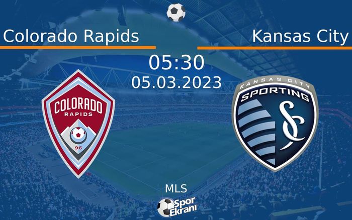 05 Mart 2023 Colorado Rapids vs Kansas City maçı Hangi Kanalda Saat Kaçta Yayınlanacak? 05 Mart 2023 Colorado Rapids vs Kansas City maçı Hangi Kanalda Saat Kaçta Yayınlanacak?
