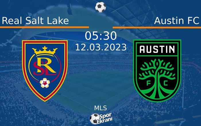 12 Mart 2023 Real Salt Lake vs Austin FC maçı Hangi Kanalda Saat Kaçta Yayınlanacak? 12 Mart 2023 Real Salt Lake vs Austin FC maçı Hangi Kanalda Saat Kaçta Yayınlanacak?