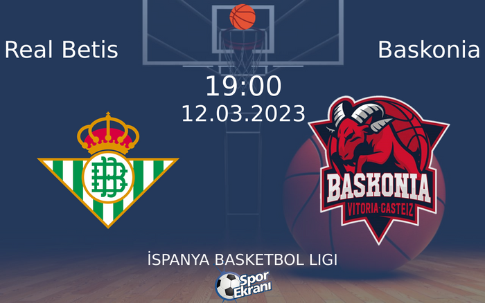 12 Mart 2023 Real Betis vs Baskonia maçı Hangi Kanalda Saat Kaçta Yayınlanacak? 12 Mart 2023 Real Betis vs Baskonia maçı Hangi Kanalda Saat Kaçta Yayınlanacak?