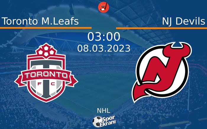 08 Mart 2023 Toronto M.Leafs vs NJ Devils maçı Hangi Kanalda Saat Kaçta Yayınlanacak? 08 Mart 2023 Toronto M.Leafs vs NJ Devils maçı Hangi Kanalda Saat Kaçta Yayınlanacak?