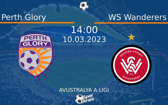 10 Mart 2023 Perth Glory vs WS Wanderers maçı Hangi Kanalda Saat Kaçta Yayınlanacak? 10 Mart 2023 Perth Glory vs WS Wanderers maçı Hangi Kanalda Saat Kaçta Yayınlanacak?