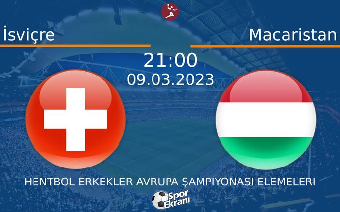 09 Mart 2023 İsviçre vs Macaristan maçı Hangi Kanalda Saat Kaçta Yayınlanacak? 09 Mart 2023 İsviçre vs Macaristan maçı Hangi Kanalda Saat Kaçta Yayınlanacak?