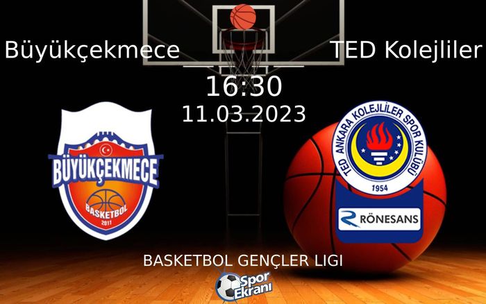11 Mart 2023 Büyükçekmece vs TED Kolejliler maçı Hangi Kanalda Saat Kaçta Yayınlanacak? 11 Mart 2023 Büyükçekmece vs TED Kolejliler maçı Hangi Kanalda Saat Kaçta Yayınlanacak?