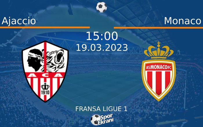 19 Mart 2023 Ajaccio vs Monaco maçı Hangi Kanalda Saat Kaçta Yayınlanacak? 19 Mart 2023 Ajaccio vs Monaco maçı Hangi Kanalda Saat Kaçta Yayınlanacak?