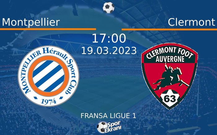 19 Mart 2023 Montpellier vs Clermont maçı Hangi Kanalda Saat Kaçta Yayınlanacak? 19 Mart 2023 Montpellier vs Clermont maçı Hangi Kanalda Saat Kaçta Yayınlanacak?