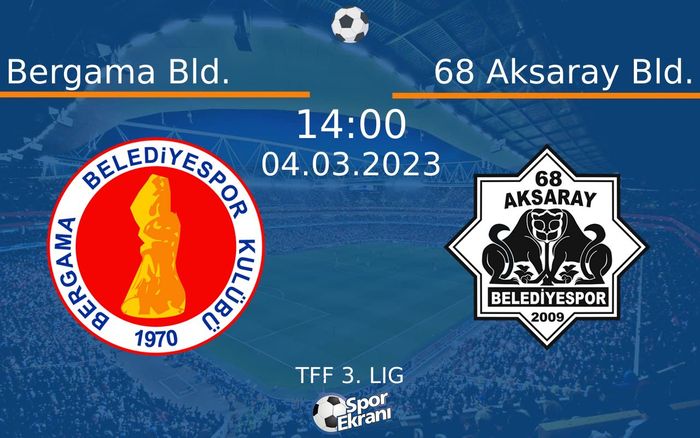 04 Mart 2023 Bergama Bld. vs 68 Aksaray Bld. maçı Hangi Kanalda Saat Kaçta Yayınlanacak? 04 Mart 2023 Bergama Bld. vs 68 Aksaray Bld. maçı Hangi Kanalda Saat Kaçta Yayınlanacak?