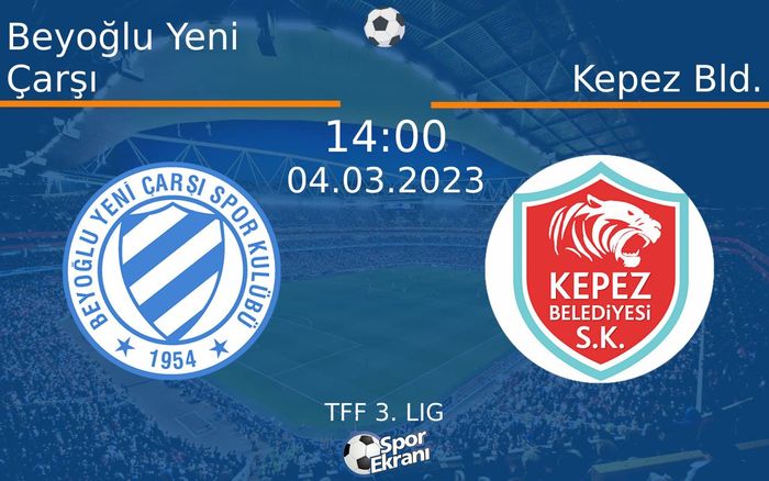 04 Mart 2023 Beyoğlu Yeni Çarşı vs Kepez Bld. maçı Hangi Kanalda Saat Kaçta Yayınlanacak? 04 Mart 2023 Beyoğlu Yeni Çarşı vs Kepez Bld. maçı Hangi Kanalda Saat Kaçta Yayınlanacak?