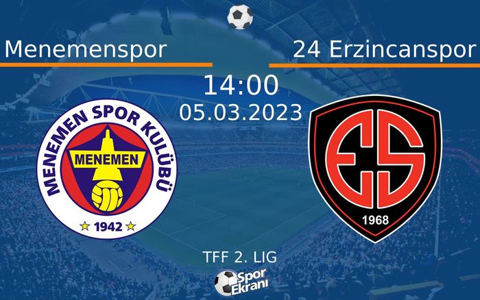 05 Mart 2023 Menemenspor vs 24 Erzincanspor maçı Hangi Kanalda Saat Kaçta Yayınlanacak? 05 Mart 2023 Menemenspor vs 24 Erzincanspor maçı Hangi Kanalda Saat Kaçta Yayınlanacak?