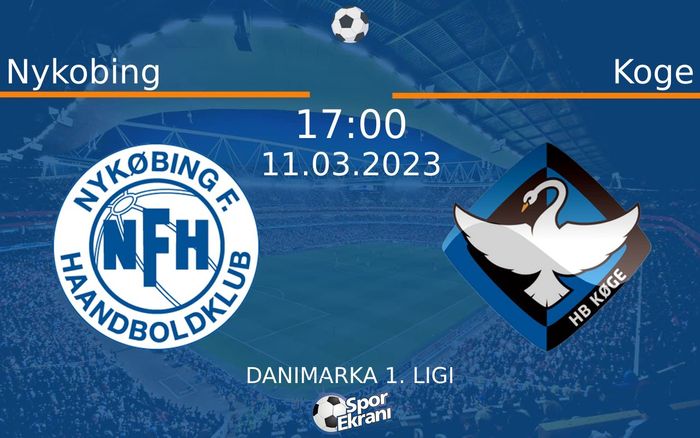11 Mart 2023 Nykobing vs Koge maçı Hangi Kanalda Saat Kaçta Yayınlanacak? 11 Mart 2023 Nykobing vs Koge maçı Hangi Kanalda Saat Kaçta Yayınlanacak?