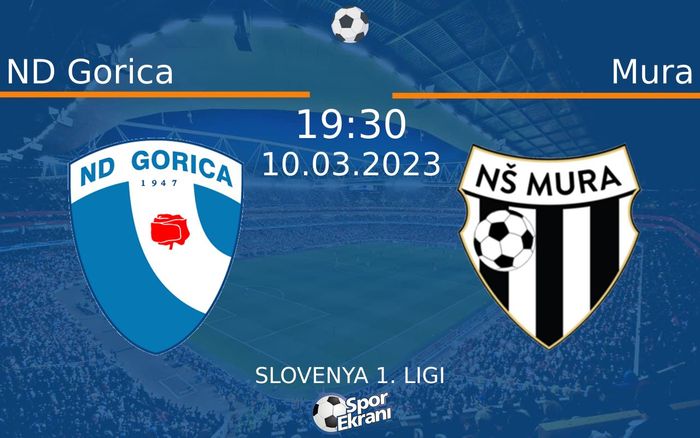 10 Mart 2023 ND Gorica vs Mura maçı Hangi Kanalda Saat Kaçta Yayınlanacak? 10 Mart 2023 ND Gorica vs Mura maçı Hangi Kanalda Saat Kaçta Yayınlanacak?