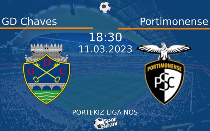 11 Mart 2023 GD Chaves vs Portimonense maçı Hangi Kanalda Saat Kaçta Yayınlanacak? 11 Mart 2023 GD Chaves vs Portimonense maçı Hangi Kanalda Saat Kaçta Yayınlanacak?