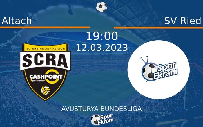 12 Mart 2023 Altach vs SV Ried maçı Hangi Kanalda Saat Kaçta Yayınlanacak? 12 Mart 2023 Altach vs SV Ried maçı Hangi Kanalda Saat Kaçta Yayınlanacak?
